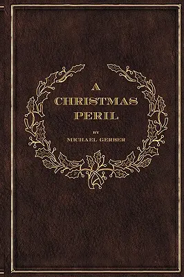 Un peligro navideño - A Christmas Peril