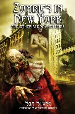 Zombis en Nueva York y otros apuntes sangrientos - Zombies in New York and Other Bloody Jottings