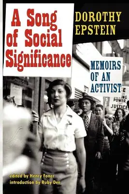 Una canción de trascendencia social: Memorias de un activista - A Song of Social Significance: Memoirs of an Activist