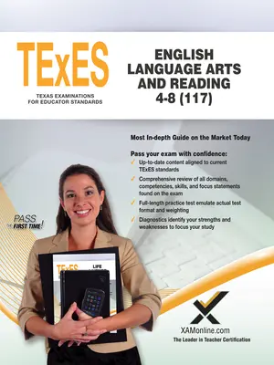 TExES Artes del Lenguaje Inglés y Lectura 4-8 (117) - TExES English Language Arts and Reading 4-8 (117)