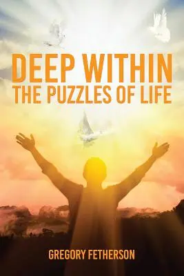 En lo más profundo: Los enigmas de la vida - Deep Within: The Puzzles of Life