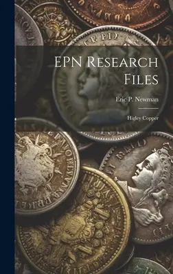 Archivos de investigación EPN: Higley Copper - EPN Research Files: Higley Copper