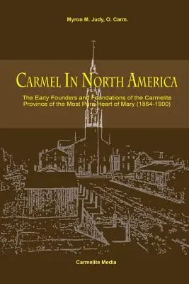 El Carmelo en Norteamérica - Carmel in North America