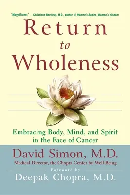 Retorno a la plenitud: Abrazar el cuerpo, la mente y el espíritu frente al cáncer - Return to Wholeness: Embracing Body, Mind, and Spirit in the Face of Cancer