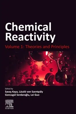 Reactividad química: Volumen 1: Teorías y principios - Chemical Reactivity: Volume 1: Theories and Principles