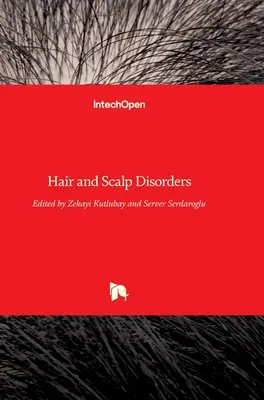 Trastornos del cabello y el cuero cabelludo - Hair and Scalp Disorders