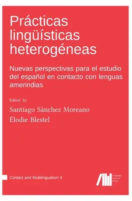 Heterogeneous Linguistic Practices - Prcticas lingsticas heterogneas