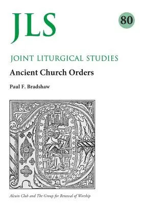 Jls 80: Revisión de las órdenes eclesiásticas primitivas - Jls 80: Early Church Orders Revisited