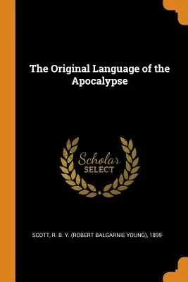 La lengua original del Apocalipsis - The Original Language of the Apocalypse