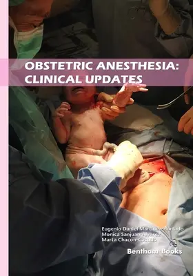 Anestesia obstétrica: Actualizaciones clínicas - Obstetric Anesthesia: Clinical Updates