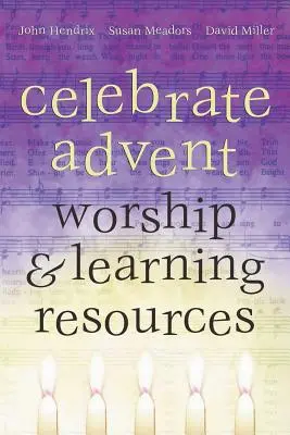 Celebra el Adviento: Recursos didácticos y de culto - Celebrate Advent: Worship & Learning Resources