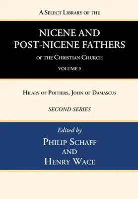 Biblioteca selecta de los Padres nicenos y postnicenos de la Iglesia cristiana, Segunda serie, Tomo 9 - A Select Library of the Nicene and Post-Nicene Fathers of the Christian Church, Second Series, Volume 9