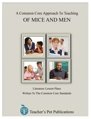 Un enfoque troncal común para la enseñanza de Ratones y hombres - A Common Core Approach to Teaching of Mice and Men