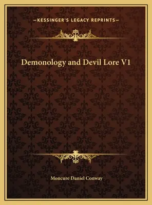 Demonology and Devil Lore V1