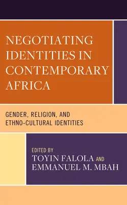 Negociación de identidades en el África contemporánea: Género, religión e identidades etnoculturales - Negotiating Identities in Contemporary Africa: Gender, Religion, and Ethno-cultural Identities