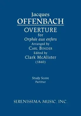 Obertura para 'Orphe aux enfers': Partitura de estudio - Overture for 'Orphe aux enfers': Study score