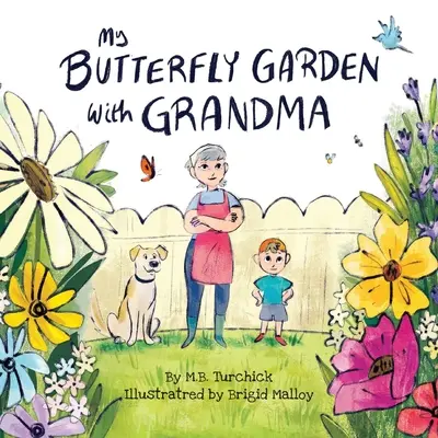 Mi jardín de mariposas con la abuela - My Butterfly Garden with Grandma