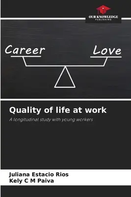 Calidad de vida en el trabajo - Quality of life at work