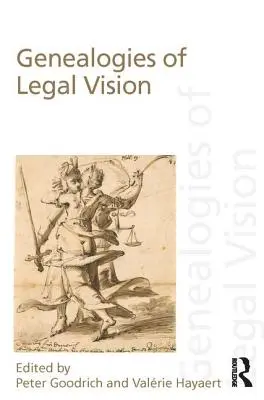 Genealogías de la visión jurídica - Genealogies of Legal Vision