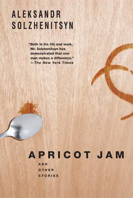 Mermelada de albaricoque: Y otras historias - Apricot Jam: And Other Stories