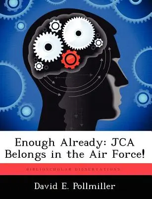 Ya basta: ¡JCA Belongs in the Air Force! - Enough Already: JCA Belongs in the Air Force!