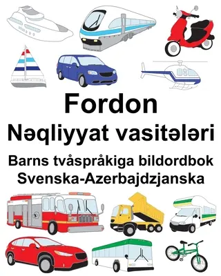 Svenska-Azerbajdzjanska Fordon/Nəqliyyat vasitələri Barns tvsprkiga bildordbok