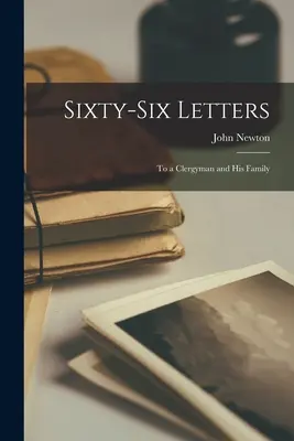 Sixty-Six Letters: A un clérigo y su familia - Sixty-Six Letters: To a Clergyman and his Family