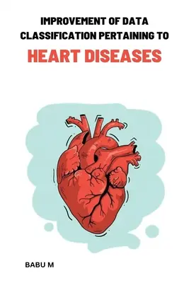 Mejora de la clasificación de datos relativos a las cardiopatías - Improvement of data classification Pertaining to heart diseases