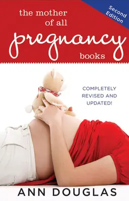 La madre de todos los libros sobre el embarazo - The Mother of All Pregnancy Books