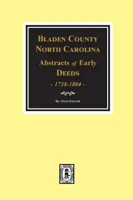 Escrituras del Condado de Bladen, Carolina del Norte, 1738-1804 - Bladen County, North Carolina Deeds, 1738-1804