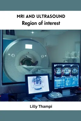 Región de interés en resonancia magnética y ecografía - MRI and Ultrasound Region of Interest