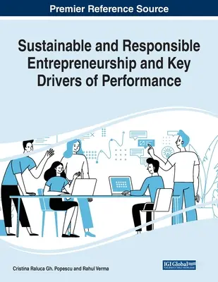 Espíritu empresarial sostenible y responsable y factores clave de su rendimiento - Sustainable and Responsible Entrepreneurship and Key Drivers of Performance