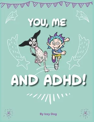 Tú, yo y el TDAH - You, Me, and ADHD