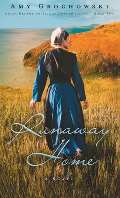 Runaway Home: Un romance amish contemporáneo - Runaway Home: A Contemporary Amish Romance