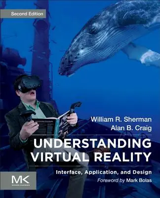 Comprender la realidad virtual: Interfaz, aplicación y diseño - Understanding Virtual Reality: Interface, Application, and Design