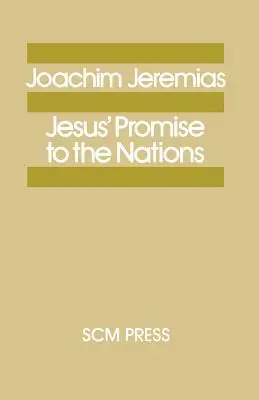 La promesa de Jesús a las naciones - Jesus' Promise to the Nations