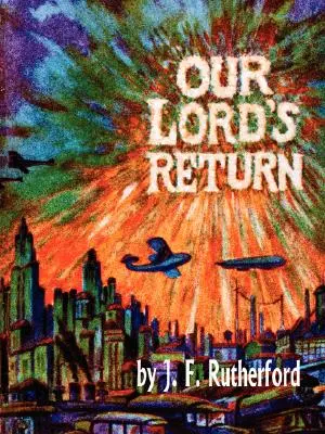 El regreso de Nuestro Señor - Our Lord's Return