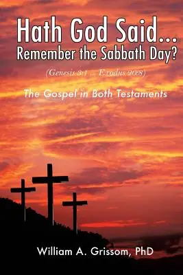 ¿Ha dicho Dios... ¿Recuerdas el día de reposo? - Hath God Said ... Remember the Sabbath Day?