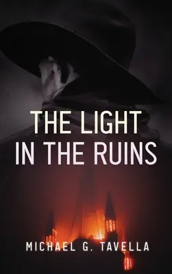 La luz en las ruinas - The Light in the Ruins