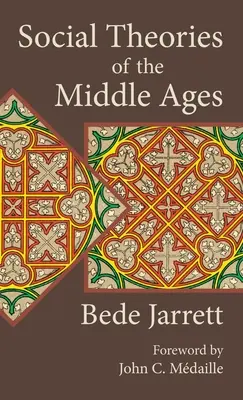 Teorías sociales de la Edad Media - Social Theories of the Middle Ages