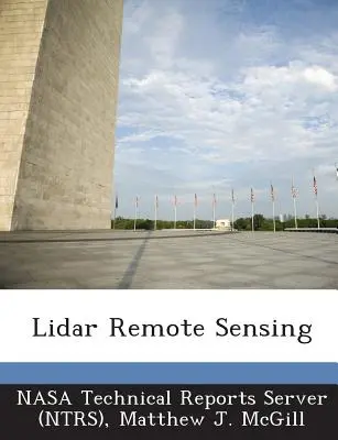 Lidar Remote Sensing (Servidor de Informes Técnicos de la Nasa (Ntrs)) - Lidar Remote Sensing (Nasa Technical Reports Server (Ntrs))