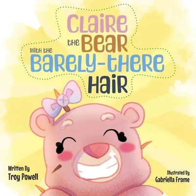 Claire, la osa del pelo ralo - Claire the Bear with the Barely-There Hair