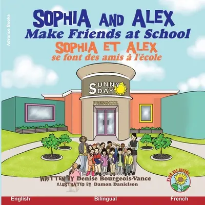 Sophia y Alex hacen amigos en la escuela: Sophia et Alex se font des amis l'cole - Sophia and Alex Make Friends at School: Sophia et Alex se font des amis  l'cole