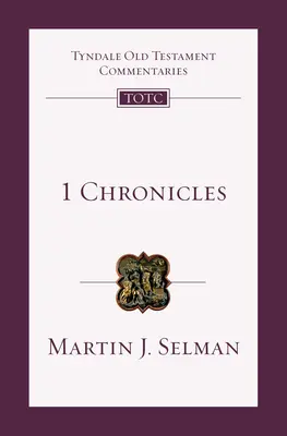 1 Crónicas: Una Introducción y Comentario Volumen 10 - 1 Chronicles: An Introduction and Commentary Volume 10