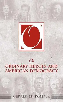 Sobre héroes comunes y la democracia estadounidense - On Ordinary Heroes and American Democracy