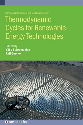 Ciclos termodinámicos para tecnologías de energías renovables - Thermodynamic Cycles for Renewable Energy Technologies