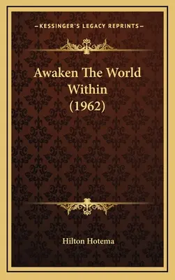 Despierta el mundo interior (1962) - Awaken The World Within (1962)