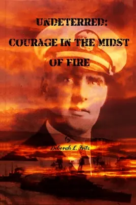 Impertérrito: Coraje en medio del fuego - Undeterred: Courage in the midst of Fire