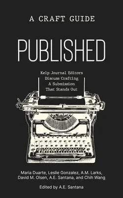 Publicado: Una Guía Artesanal - Published: A Craft Guide