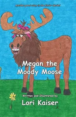 Megan el alce malhumorado - Megan the Moody Moose